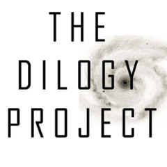 The Dilogy Project