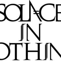 Solace In Nothing