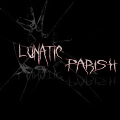 Lunatic Parish
