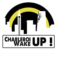 CHARLEROI, WAKE UP !
