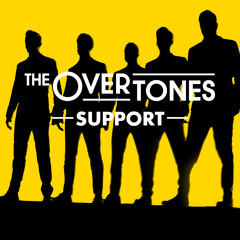 The Overtones Support