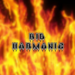 Kid Harmonic (Official)