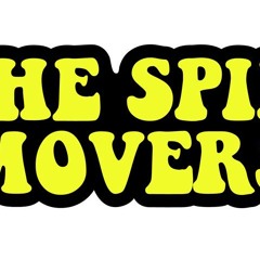 The Spin Movers