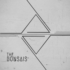 The Bonsais