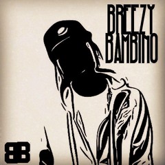 BReeZY Bambino
