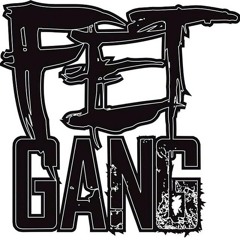 FET GANG