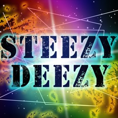 Steezy Deezy