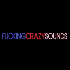 FUCKINGCRAZYSOUNDZ
