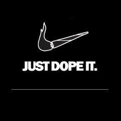 Just Dope