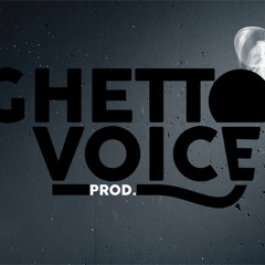 GHETTO VOICE Prod.