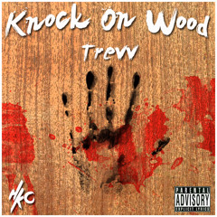 Trevv - Knock On Wood