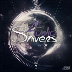 Audioshivers
