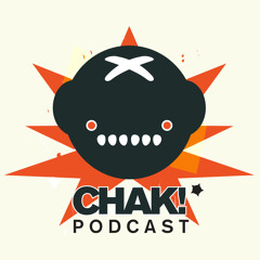 Chak Podcast