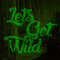 LetsGetWild