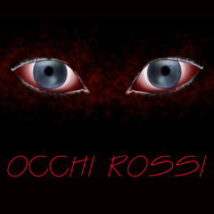 OCCHI ROSSI*Ganja Project