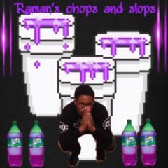 Raman's Chops and Slops