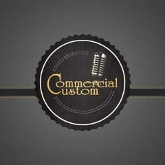 Commercial Custom