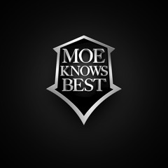 MoeKnowsBest