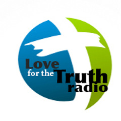 LoveForTheTruthRadio.com