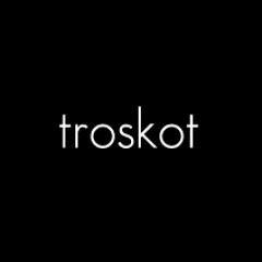 troskot