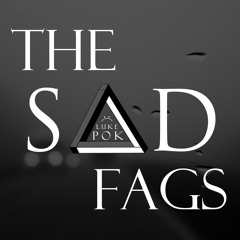 The Sad Fags