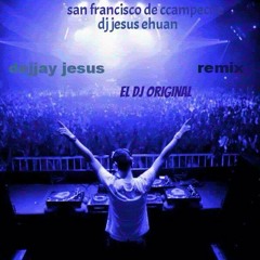 dj jesus ehuan