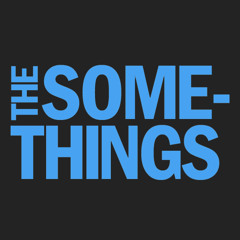 The Somethings