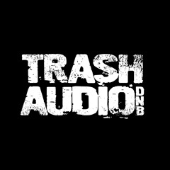 Trash Audio (dnb)