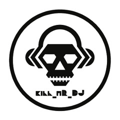 Kill_mR_DJ [2]