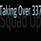 Taking Over 337