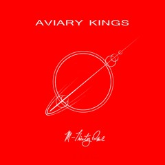 Aviary Kings