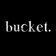 Bucket.