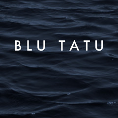 Blue Tatu