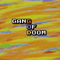 Gang Of Doom