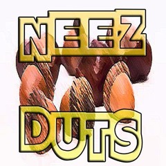 Neez Duts Anthem Produced By Neez Duts