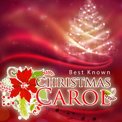 BEST KNOWN CHRISTMAS CAROLS-We Wish you