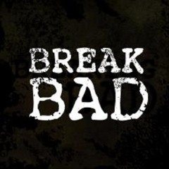 Break Bad