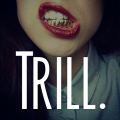 Trill Productions
