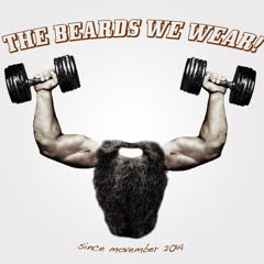 The Beards We Wear!