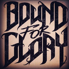 Bound For Glory