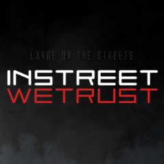 In Street We Trust