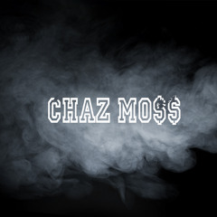 Chaz Mo$$