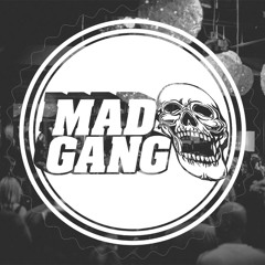 Mad Gang