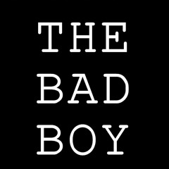 THE BAD BOY