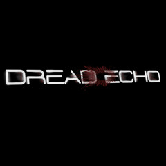 Dread Echo