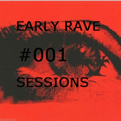 EarlyRaveSessions