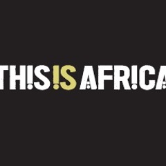 #TIA_ThisIsAfrica