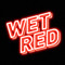 WET RED