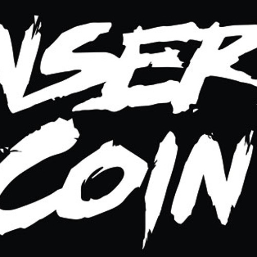 02.INSERT COIN - A Lot? Not Enough!