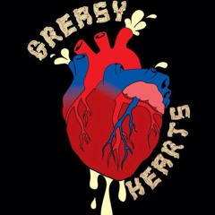 Greasy Hearts